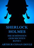Sherlock Holmes - Die schönsten Detektivgeschichten, Band 1 (eBook, ePUB)