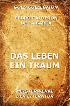 Das Leben ein Traum (eBook, ePUB) - Barca, Pedro Calderon De La