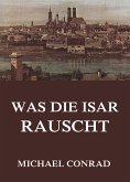 Was die Isar rauscht (eBook, ePUB)