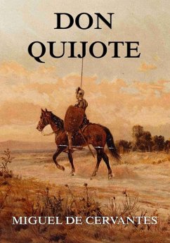 Don Quijote (eBook, ePUB) - De Cervantes Saavedra, Miguel