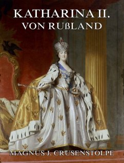 Katharina II von Russland (eBook, ePUB) - Crusenstolpe, Magnus Jacob