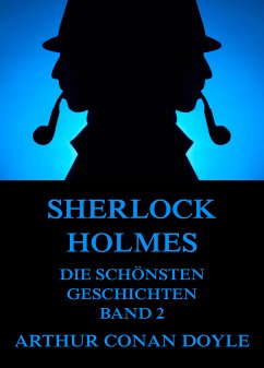 Sherlock Holmes - Die schönsten Detektivgeschichten, Band 2 (eBook, ePUB) - Doyle, Arthur Conan