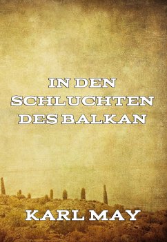 In den Schluchten des Balkan (eBook, ePUB) - May, Karl