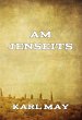 Am Jenseits (eBook, ePUB) - Bild 1