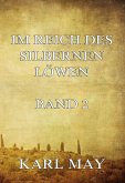 Im Reich des silbernen Löwen Band 2 (eBook, ePUB)