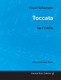 Toccata - A Score for Solo Piano Op.7 (1832)