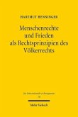 Menschenrechte und Frieden als Rechtsprinzipien des Völkerrechts