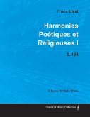 Harmonies Poétiques et Religieuses I S.154 - For Solo Piano (1833)