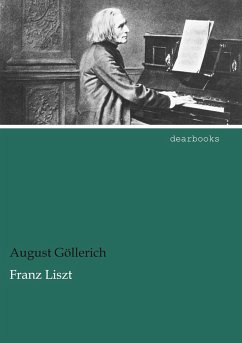 Franz Liszt - Göllerich, August