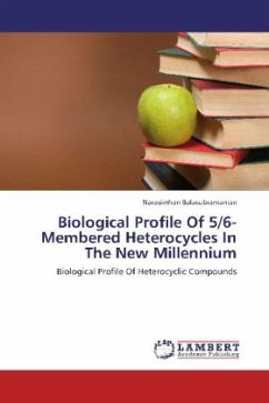Biological Profile Of 5/6-Membered Heterocycles In The New Millennium - Balasubramanian, Narasimhan