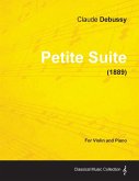 Petite Suite - For Violin and Piano (1889)