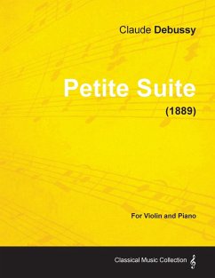 Petite Suite - For Violin and Piano (1889) - Debussy, Claude