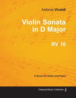 Violin Sonata in D Major RV 10 - For Violin and Piano - Vivaldi, Antonio