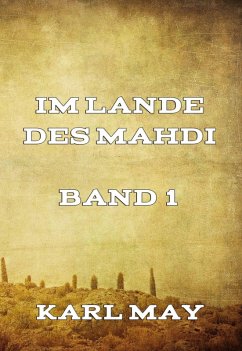 Im Lande des Mahdi Band 1 (eBook, ePUB) - May, Karl