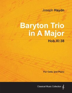 Baryton Trio in A Major Hob.XI: 38 - For Cello and Piano - Haydn, Joseph