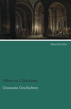 Grausame Geschichten - Villiers de l'Isle Adam, Auguste