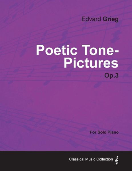 Poetic Tone-Pictures Op.3 - For Solo Piano