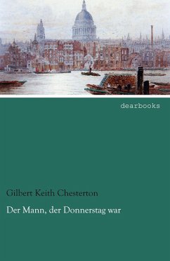 Der Mann, der Donnerstag war - Chesterton, Gilbert K.