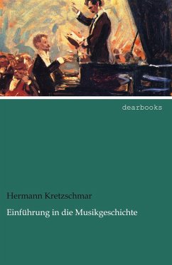 Einführung in die Musikgeschichte - Kretzschmar, Hermann