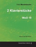 2 Klavierstücke WoO 19 - For Solo Piano (1833)