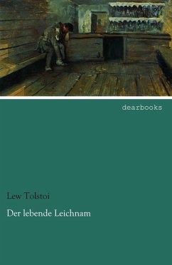 Der lebende Leichnam - Tolstoi, Leo N.