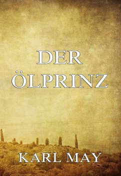 Der Ölprinz (eBook, ePUB) - May, Karl