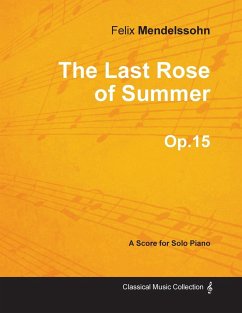 Cover The Last Rose of Summer Op.15 - For Solo Piano (1827)