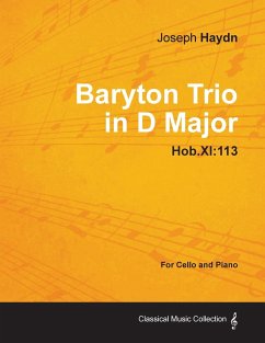 Baryton Trio in D Major Hob.XI: 113 - For Cello and Piano - Haydn, Joseph