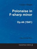 Polonaise in F-sharp minor Op.44 - For Solo Piano (1841)