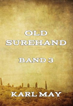 Old Surehand, Band 3 (eBook, ePUB) - May, Karl