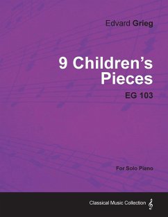 9 Children's Pieces EG 103 - For Solo Piano
