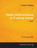 Valse mélancolique in F-sharp minor A1/7 - For Solo Piano (1838)