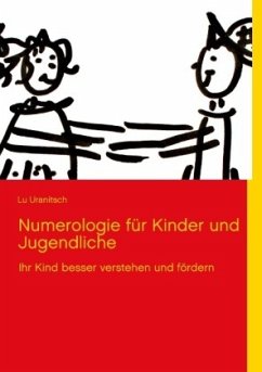 Numerologie für Kinder und Jugendliche - Uranitsch, Lu