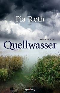 Quellwasser - Roth, Pia
