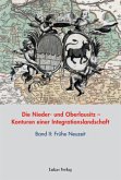 Die Nieder- und Oberlausitz - Konturen einer Integrationslandschaft