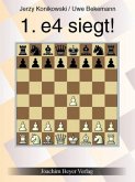 1. e4 siegt! 1. e4 siegt!