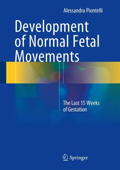 Development of Normal Fetal Movements - Piontelli, Alessandra