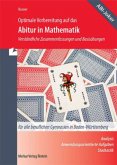 Optimale Vorbereitung auf das Abitur in Mathematik (für alle berufliche Gymnasien in Baden-Württemberg)