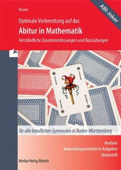 Optimale Vorbereitung auf das Abitur in Mathematik (für alle berufliche Gymnasien in Baden-Württemberg) - Rosner, Stefan