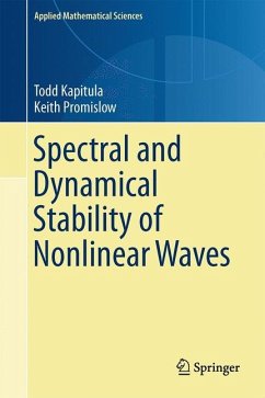 Spectral and Dynamical Stability of Nonlinear Waves - Kapitula, Todd;Promislow, Keith