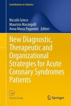 New Diagnostic, Therapeutic and Organizational Strategies for Acute Coronary Syndromes Patients