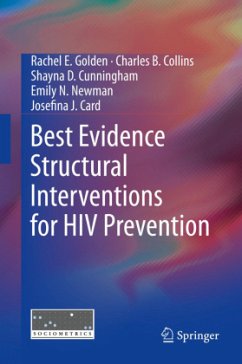 Best Evidence Structural Interventions for HIV Prevention - Golden, Rachel E;Collins, Charles B.;Cunningham, Shayna D