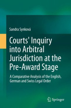 Courts' Inquiry into Arbitral Jurisdiction at the Pre-Award Stage - Synková, Sandra