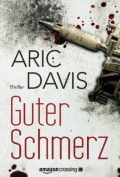 Guter Schmerz - Davis, Aric