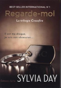 Crossfire - Regarde-moi - Day, Sylvia