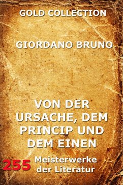 Von der Ursache, dem Princip und dem Einen (eBook, ePUB) - Bruno, Giordano