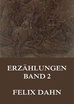 Erzählungen, Band 2 (eBook, ePUB) - Dahn, Felix