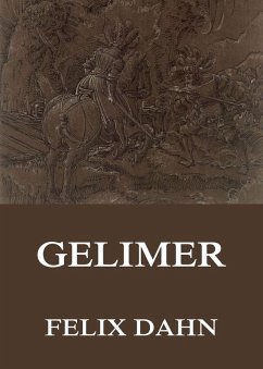 Gelimer (eBook, ePUB) - Dahn, Felix