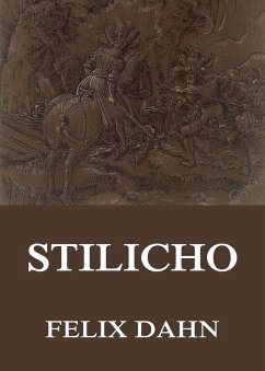 Stilicho (eBook, ePUB) - Dahn, Felix