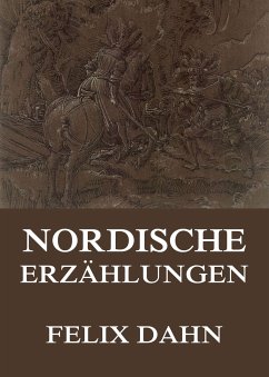 Nordische Erzählungen (eBook, ePUB) - Dahn, Felix